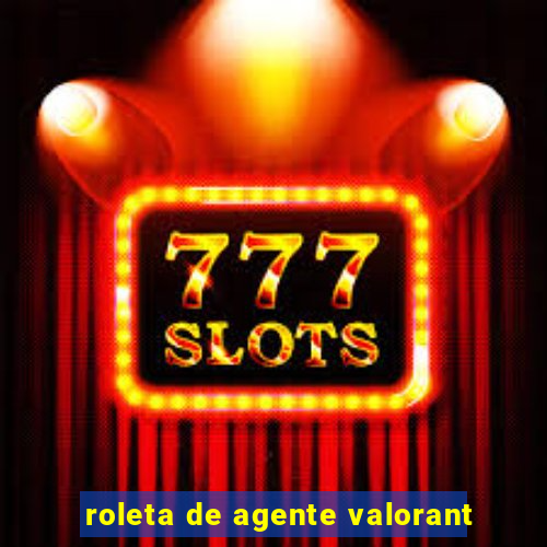 roleta de agente valorant